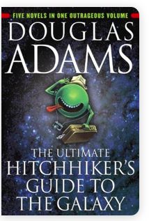Douglas Adams: The Ultimate Hitchhiker's Guide to the Galaxy; 2002. Softcover.