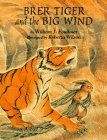 Brer Tiger and the Big Wind by William J. Faulkner; 1995. Hardcover (Ch-PIC)