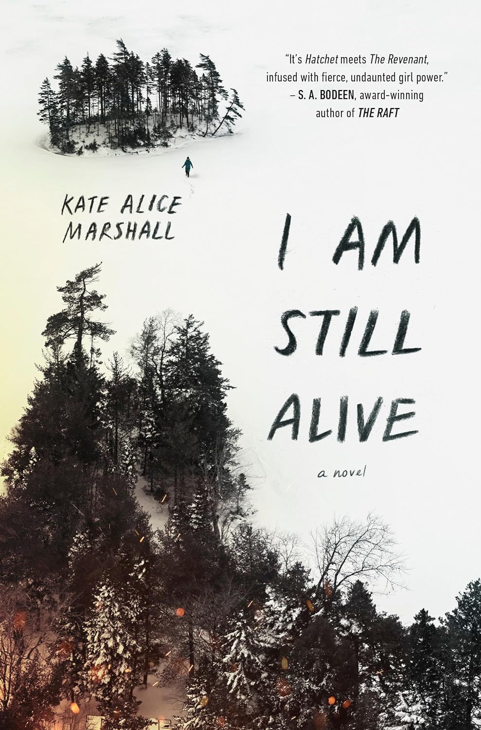 I Am Still Alive by Kate Alice Marshall. 2018. Hardcover (YA)