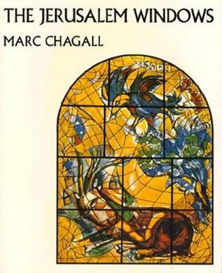Jerusalem Windows, The: Marc Chagall Text and Notes by Jean Leymarie. 1975. Hardcover.