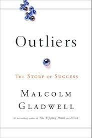 Outliers, The: The Story of Success by Malcolm Gladwell, 2008. Hardcover.