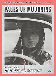 Pages of Mourning by Diego Gerard Morrison; 2024. Softcover.