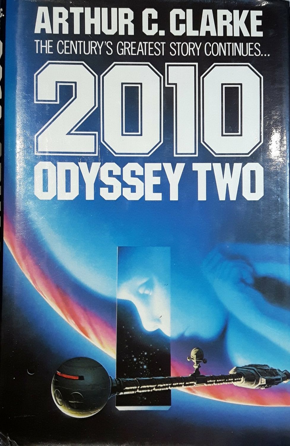 2010: Odyssey two. By Arthur C. Clarke. 1982. Hardcover
