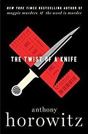 Twist of a Knife, The (Hawthorne &amp; Horowitz #4) by Anthony Horowitz; 2022. Hardcover. (Library Discard)