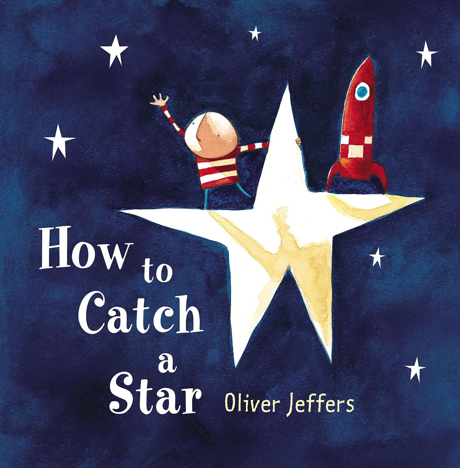 How to Catch a Star by Oliver Jeffers; 2018. Hardcover (Ch-PIC)