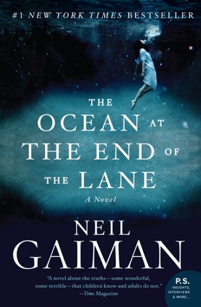 Ocean at the End of the Lane, The by Neil Gaiman; 2014. Hardcover.