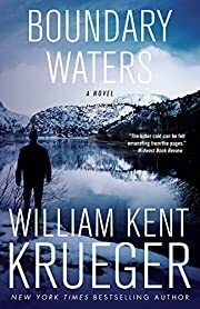 Boundary Waters: A Novel (Cork O'Connor #2) by William Kent Krueger; 2009. Softcover.