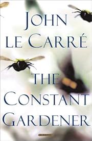 Constant Gardener, The by John le Carre; 2000. Hardcover.