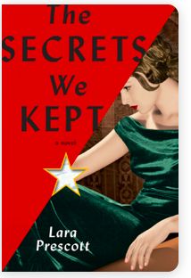 Secrets We Kept, The by Lara Prescott; 2019. Hardcover