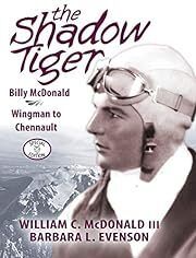 Shadow Tiger, The by William C. McDonald III, Barbara L. Evenson (Editor); 2016. Hardcover.