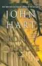 Iron House by John Hart; 2012. Softcover.
