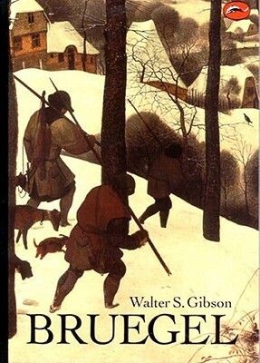 Bruegel by Walter S. Gibson (World of Art). 1977. Softcover.