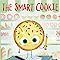 Smart Cookie, The (The Food Group) by Jory John and Pete Oswald. 2021. Hardcover (Ch-PIC)