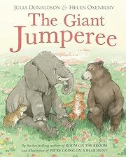 Giant Jumperee, The by Julia Donaldson, Helen Oxenbury (Illustrator); 2017. Hardcover. (Ch-PIC)