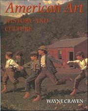 American Art: History And Culture by Wayne Craven; 1993. Softcover.
