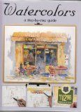 Watercolors: A Step-by-Step Guide by Barnes &amp; Noble; 2001. Hardcover.