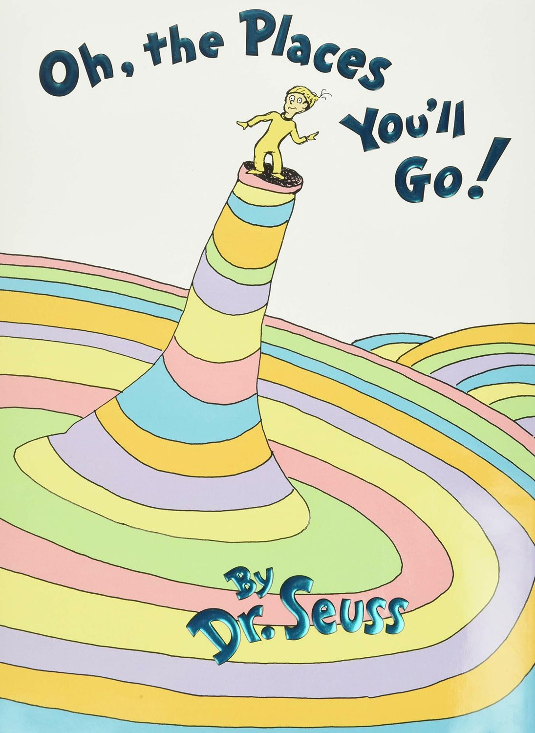 Oh, the Places You'll Go!; by Dr. Seuss. 1990  Hardcover (Ch-PIC)