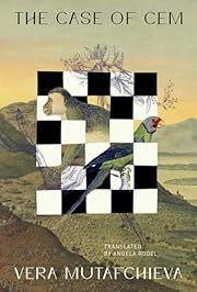 Case of Cem, The by Vera Mutafchieva, Angela Rodel (Translator) 2024. Softcover.