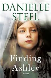 Finding Ashley by Danielle Steel; 2021. Hardcover.
