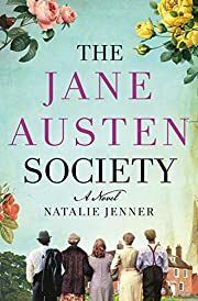 Jane Austen Society, The by Natalie Jenner; 2020. Hardcover.