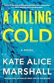 Killing Cold by Kate Alice Marshall; 2025. Hardcover.