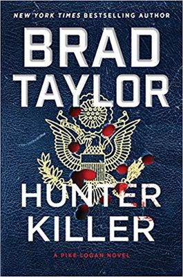 Hunter Killer (Pike Logan #14) by Brad Thor. 2020. Hardcover.