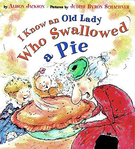 I Know an Old Lady Who Swallowed a Pie by Alison Jackson. 1997. Hardcover  (Ch-PIC)
