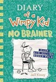 Diary of a Wimpy Kid: No Brainer (#18) by Jeff Kinney; 2023. Hardcover (Ch-FIC)