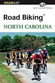 Road Biking North Carolina by Judi Wallace; 2003. Softcover.