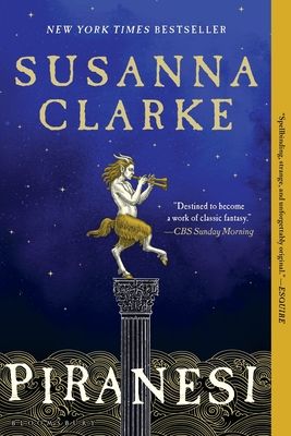 Piranesi by Susanna Clarke; 2021. Softcover.