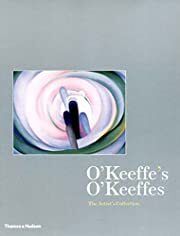 O'Keeffe's O'Keeffes by Barbara Buhler Lynes, Russell Bowman; 2001. Hardcover.
