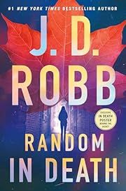 Random in Death (In Death #58) by J.D. Robb; 2024. Hardcover. (Library Discard)