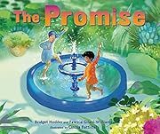 Promise, The by Fawzia Gilani-Williams, Bridget Hodder, Cinzia Battistel (Illustrator); 2023. Hardcover. (Ch-PIC)