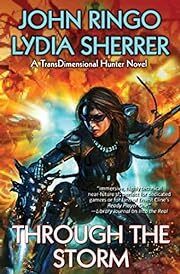 Through the Storm by John Ringo, Lydia Sherrer; 2023. Hardcover. (YA)