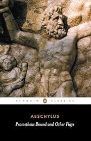 Prometheus Bound and Other Plays by Aeschylus; Philip Vellacott (Translator, Introduction). 0481/1961. Softcover (Penguin Classics) (CO)
