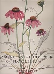 American Wildflower Florilegium by Jean Andrews; 1992. Hardcover. (LF)