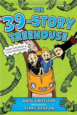 39-Story Treehouse, The (The Treehouse Books, 3) by Andy Griffiths. 2015. Hardcover (Ch-FIC)
