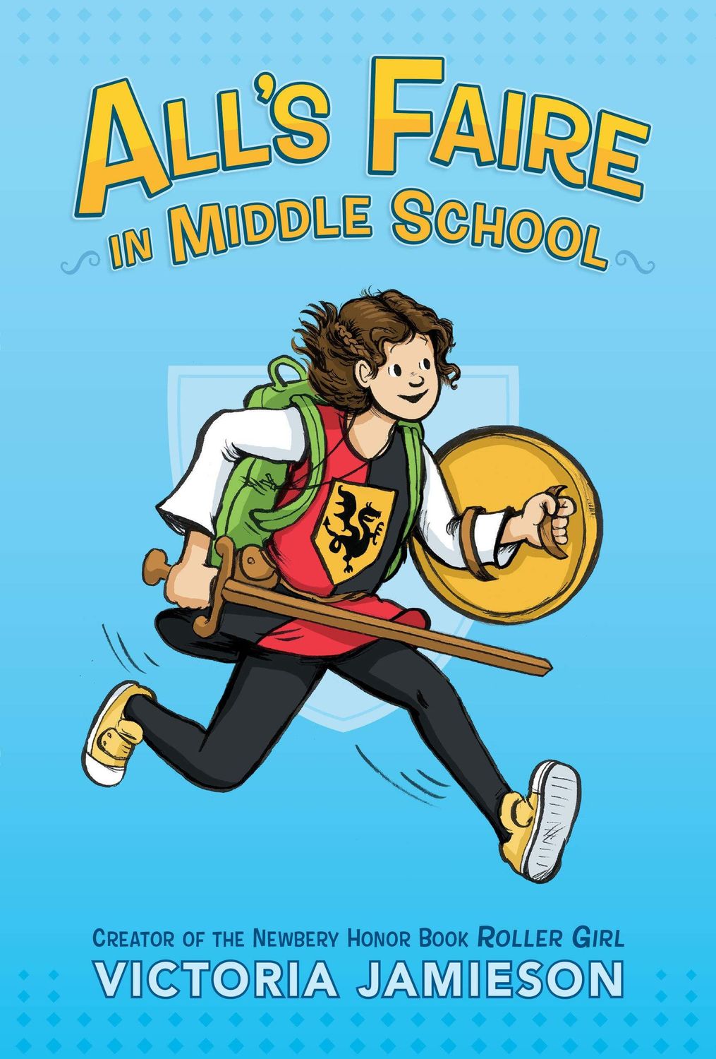 All's Faire in Middle School by Victoria Jamieson. 2017. Softcover Graphic Novel (Ch-FIC)