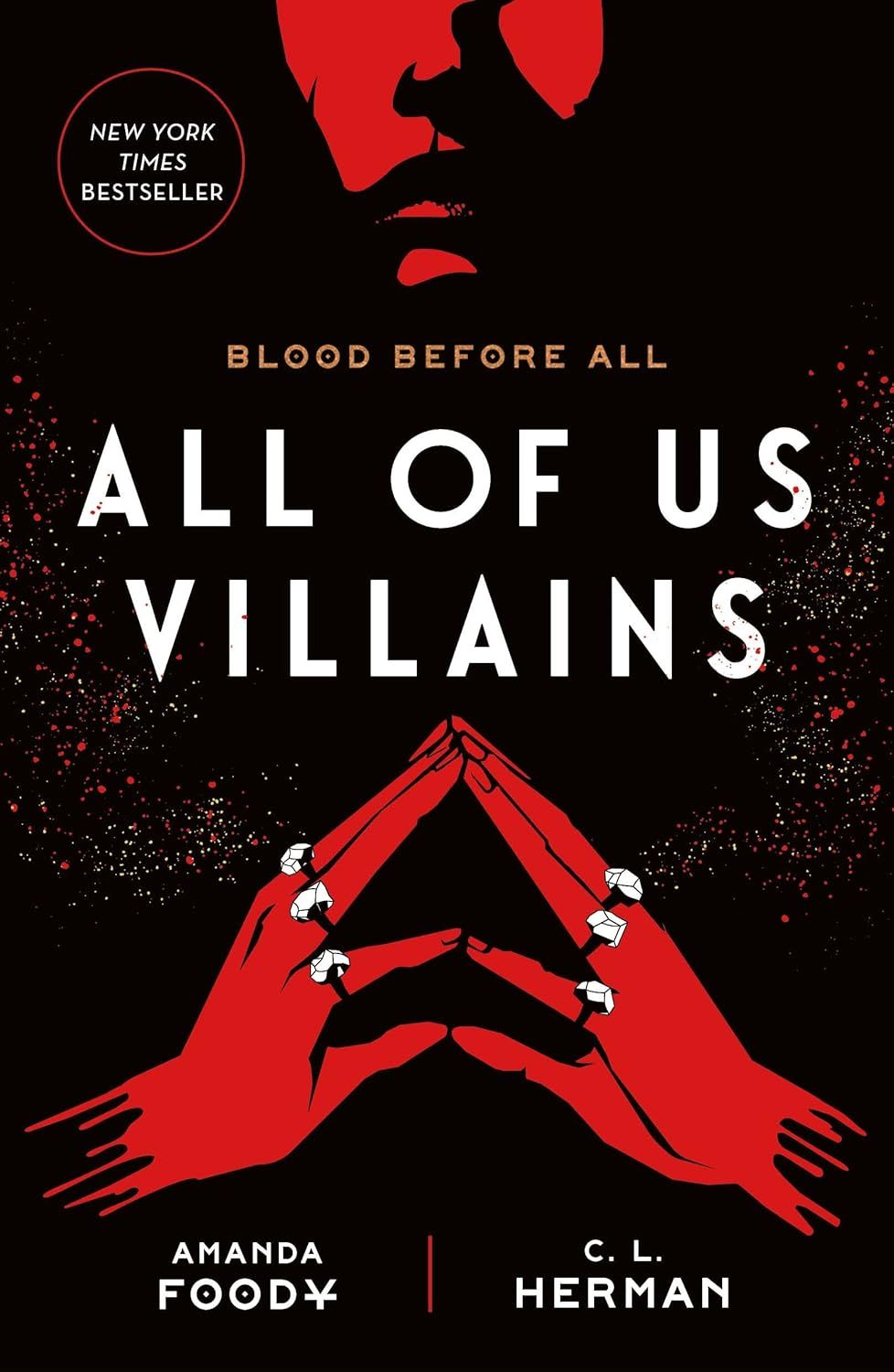 All of Us Villains (All of Us Villains, 1) by Amanda Foody and C. L. Herman. 2021. Hardcover (YA)