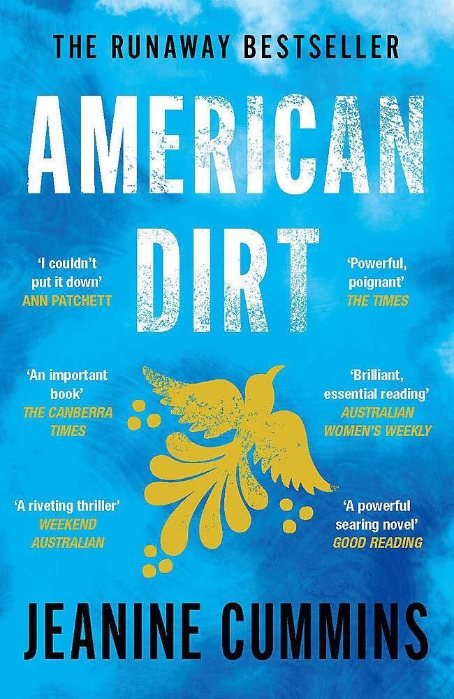 American Dirt by Jeanine Cummins; 2020. Softcover. (Fair condition)