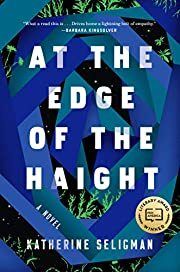 At the Edge of the Haight by Katherine Seligman; 2021. Hardcover