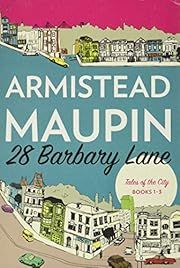 28 Barbary Lane: The Tales of the City Omnibus (Books 1-3) by Armistead Maupin; 2016. Softcover.