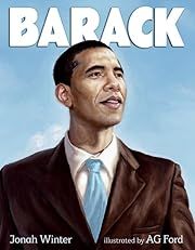 Barack by Jonah Winter; 2008. Hardcover. (Ch-NF)