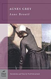 Agnes Grey by Anne Bronte; 1847/2005. Softcover. (Barnes &amp; Noble Classics) (CO)