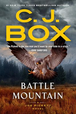 Battle Mountain (Joe Pickett #25) by C. J. Box, 2025. Hardcover.