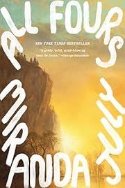 All Fours by Miranda July; 2024. Softcover.