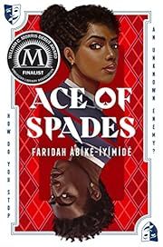 Ace of Spades by Faridah Àbíké-Íyímídé; 2023. Softcover. (YA)