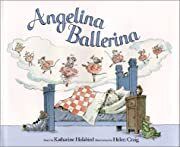 Angelina Ballerina by Katharine Holabird; 2000. Hardcover (Ch-PIC)