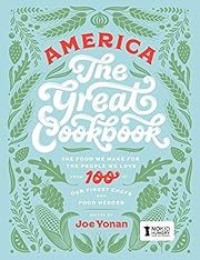 America The Great Cookbook by Joe Yonan, Lottie Hedley; 2017. Hardcover. (F&amp;C)