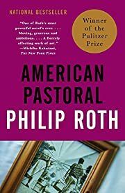 American Pastoral (American Trilogy #1) by Philip Roth; 1998. Softcover.